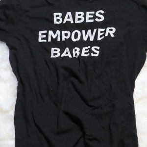 Babes Empower Babes T-Shirt Size XL